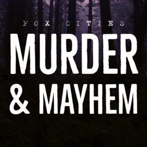 Fox Cities Murder & Mayhem Podcast logo