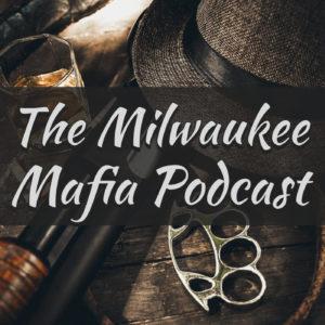 Milwaukee Mafia Podcast